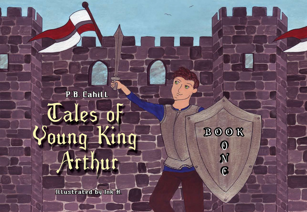 Tales of Young King Arthur – Book One