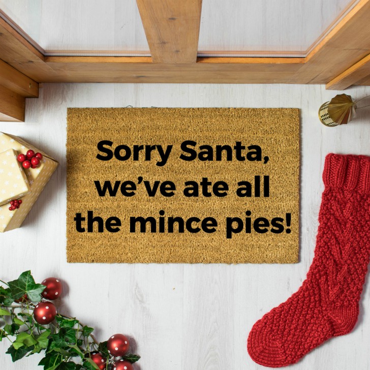 Sorry Santa We've Ate All The Mince Pies Doormat